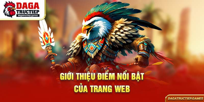 Giới thiệu điểm nổi bật của trang web